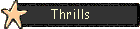 Thrills