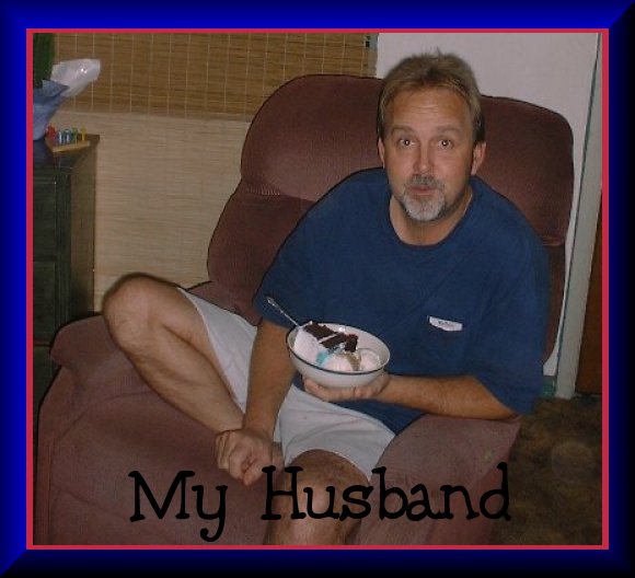 my husband.jpg (49113 bytes)